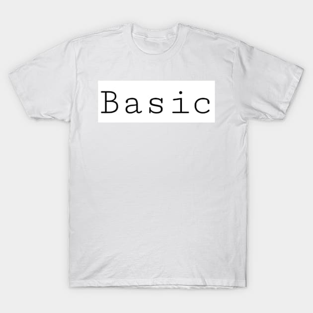 BASIC T-Shirt by Fannytasticlife